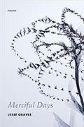 Merciful Days: Poems