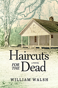 Haircuts for the Dead: A Novel