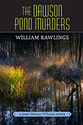 The Dawson Pond Murders: A John Wesley O’Toole Novel