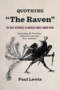 Quothing "The Raven": The First Responses to America’s Most Famous Poem
